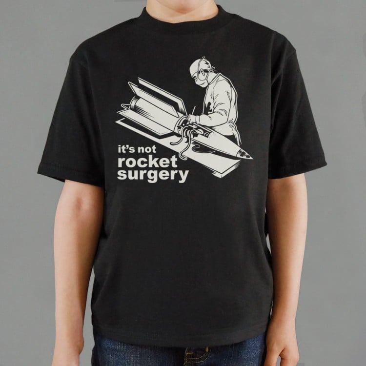 it's not rocket surgery shirt