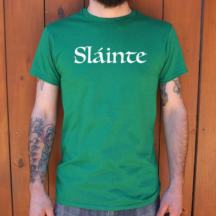 slainte t shirt