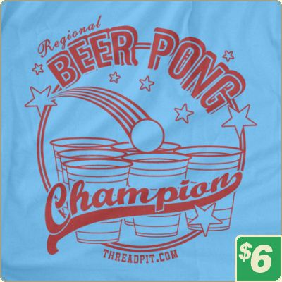 Beer Pong Champion :: Sports & Games Tees :: 6DollarShirts.com