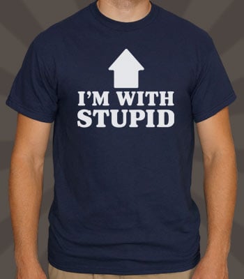 im with stupid shirt