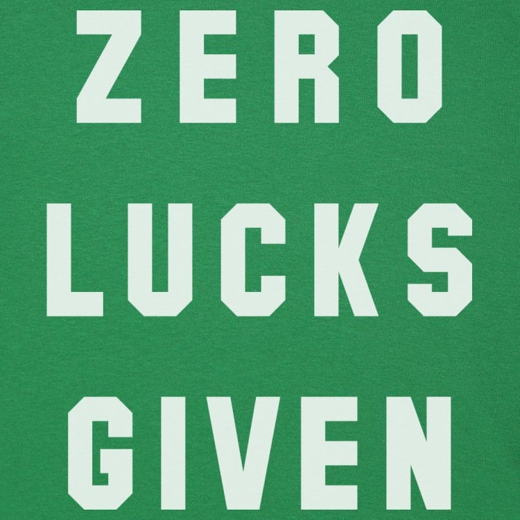 Zero Lucks Given