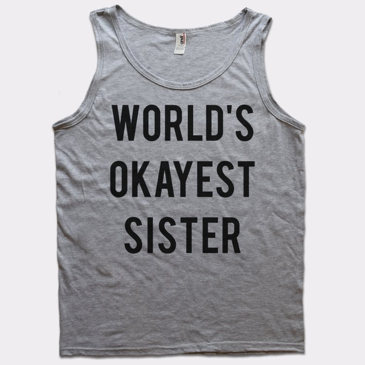 World's Okayest Sister