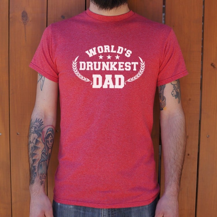 World's Drunkest Dad