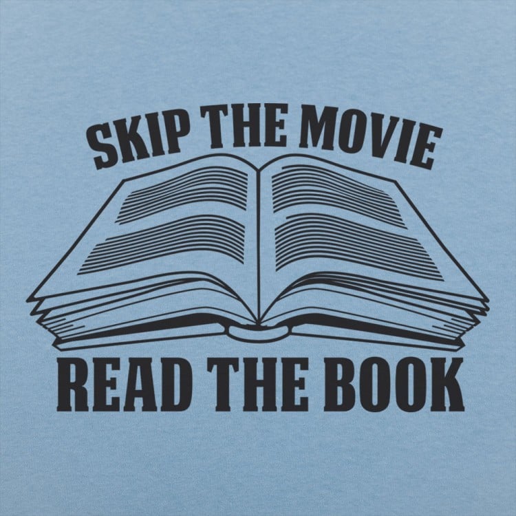 Skip Movie Read The Book