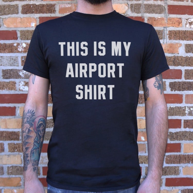 My Airport Shirt