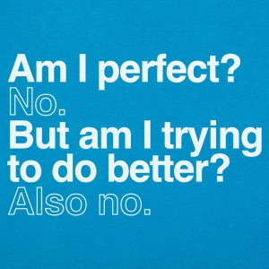 Am I Perfect