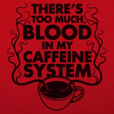 Blood in My Caffeine 