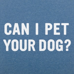 Can I Pet Your Dog