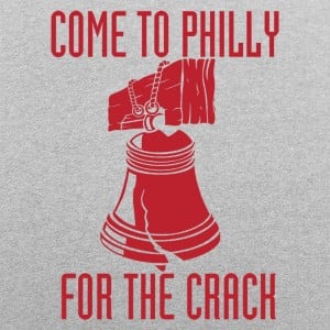 Come To Philly For Crack