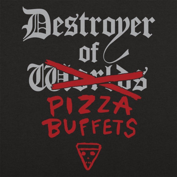Destroyer Of Pizza Buffets 