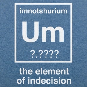 Element Of Indecision
