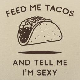 Feed Me Tacos