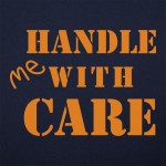 Handle Me With Care