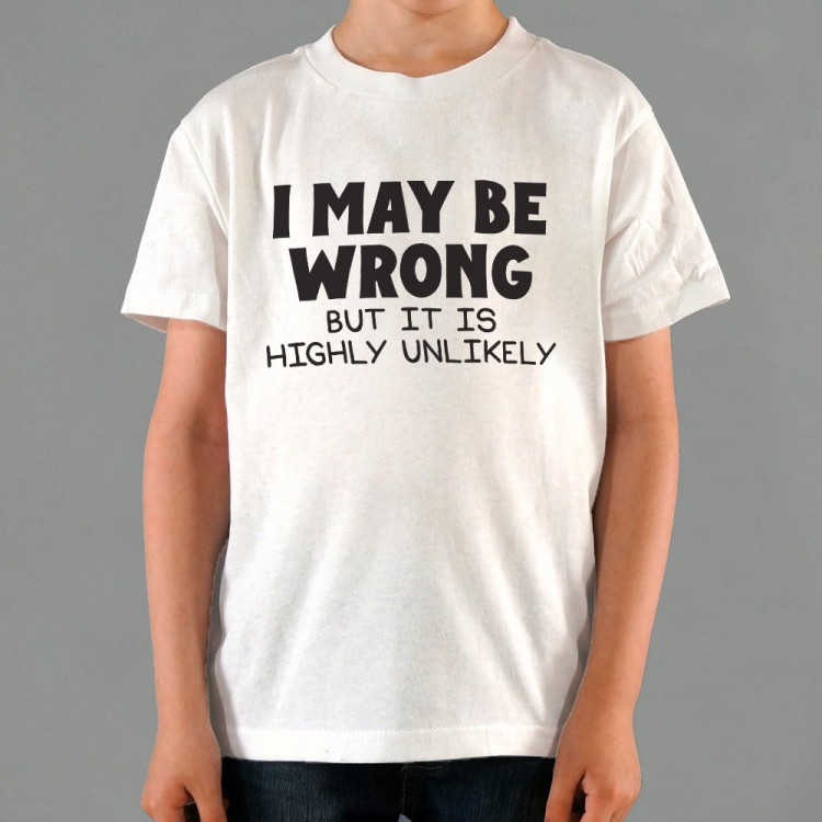 I May Be Wrong
