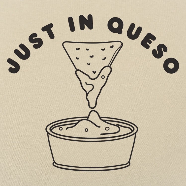 Just In Queso