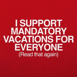Mandatory Vacations