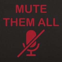 Mute Them All