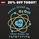 Never Trust an Atom