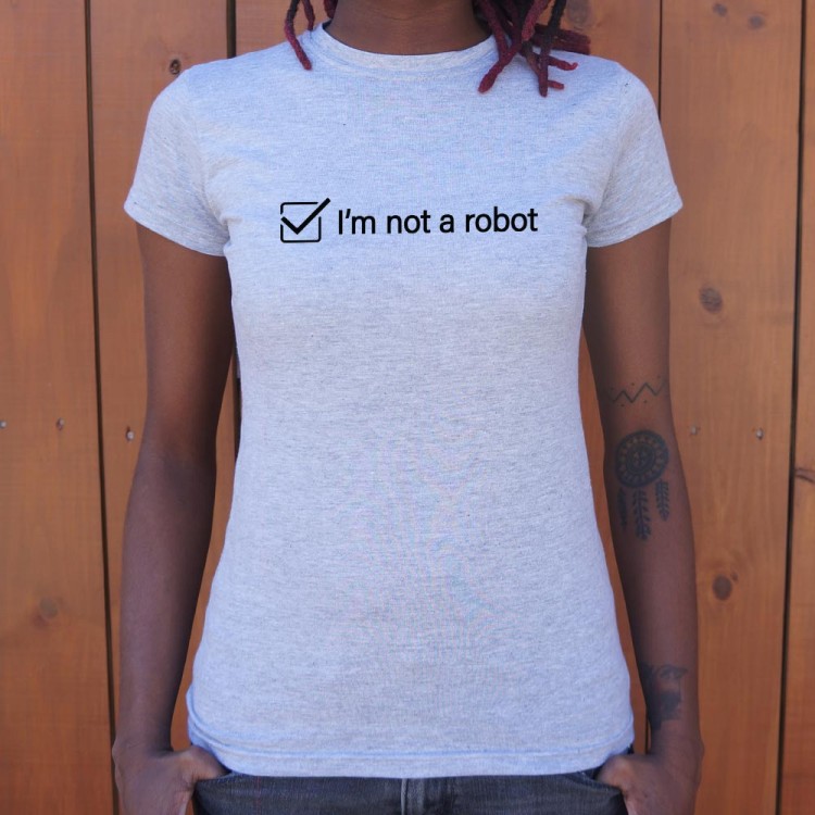 I'm Not A Robot