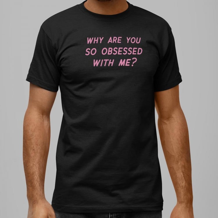 Obsessed With Me T-Shirt