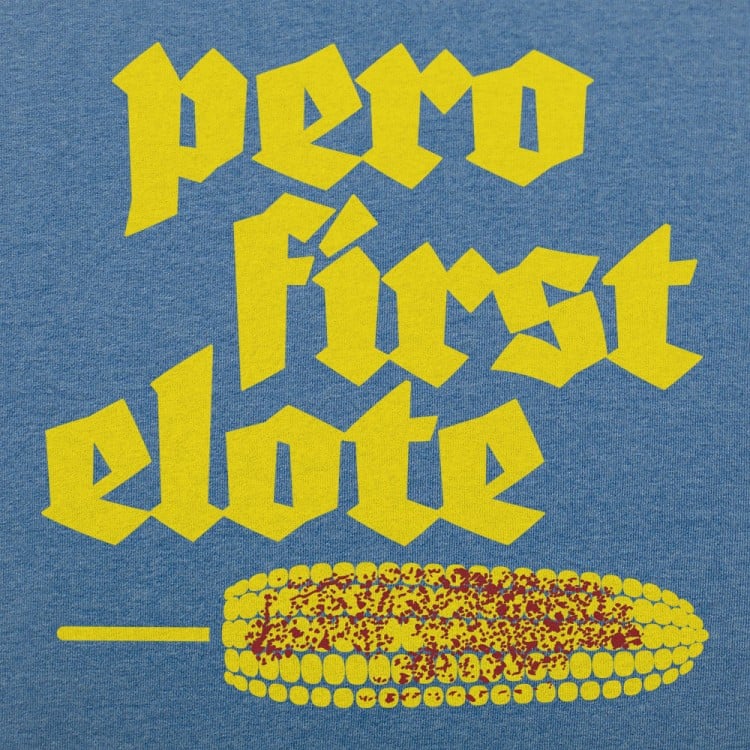 Pero First Elote