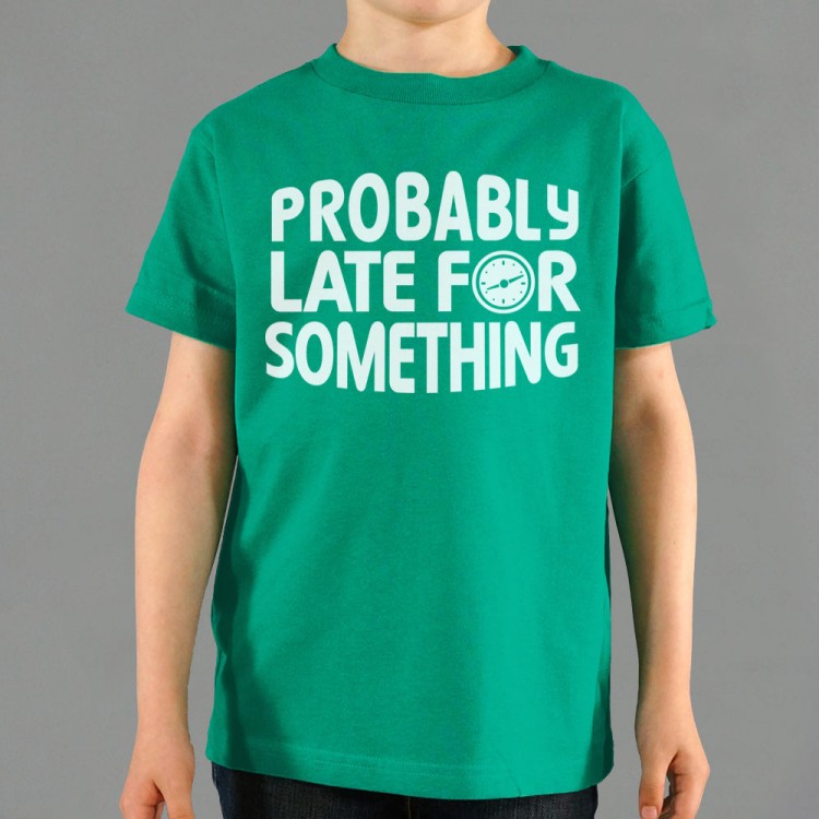 Probably Late