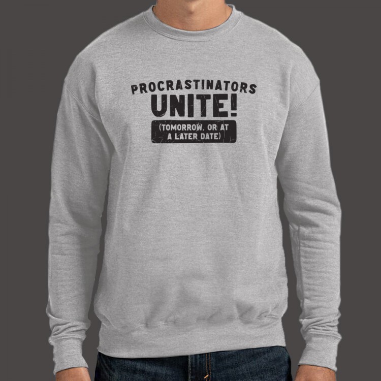 Procrastinators Unite