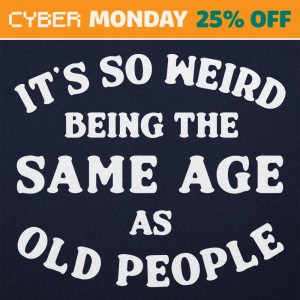Same Age As Old People