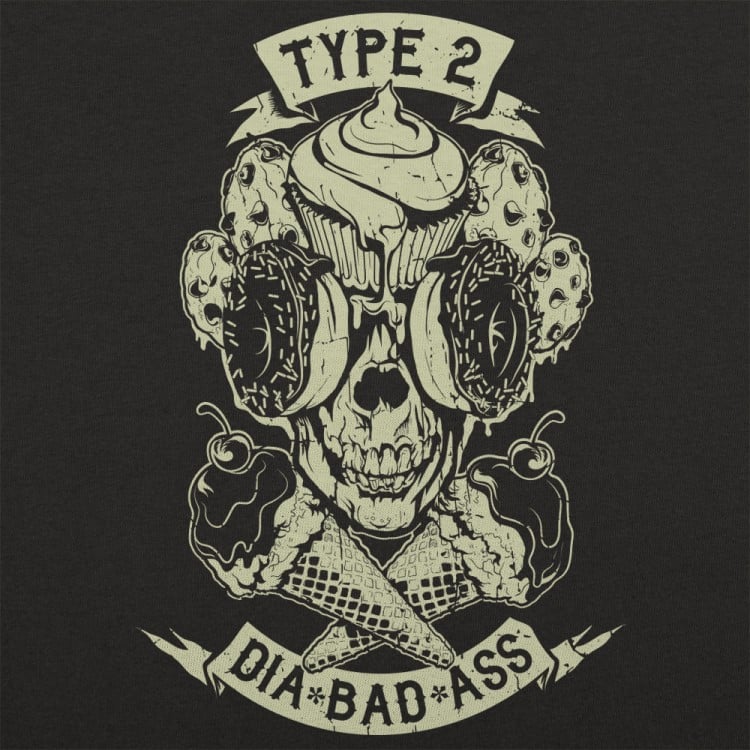 Type 2 Dia-Bad-Ass