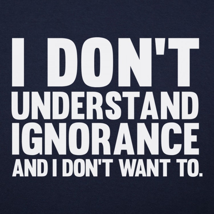 Don't Understand Ignorance