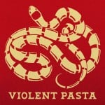 Violent Pasta