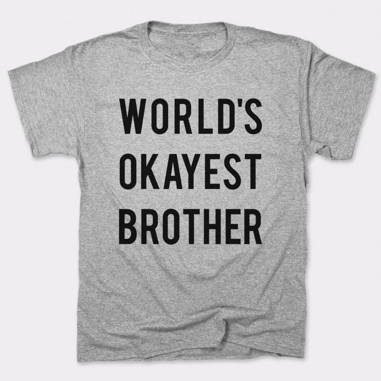 Worlds Okayest Brother Gift for Brothers Funny Siblings Singlet TeeStars 