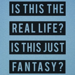 Real Life Or Fantasy?