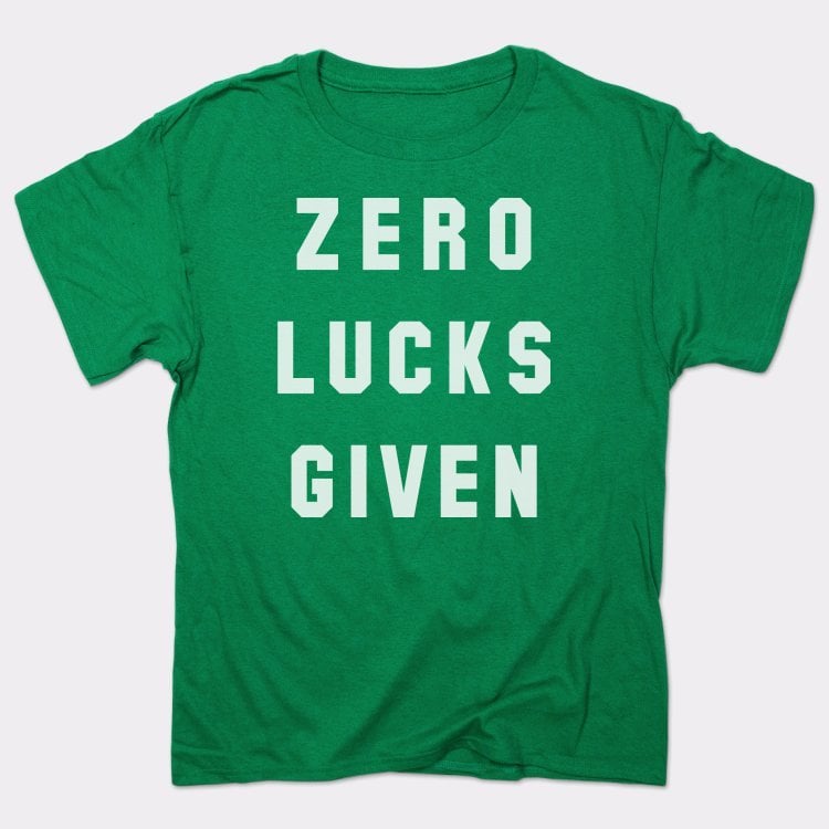 Zero Lucks Given