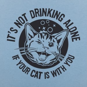 Drinking With Your Cat