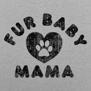 Fur Baby Mama