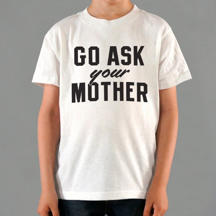 ask your mother shirt