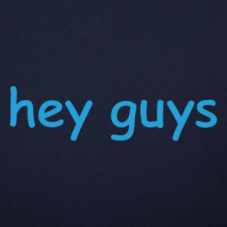 Hey Guys T Shirt 6 Dollar Shirts