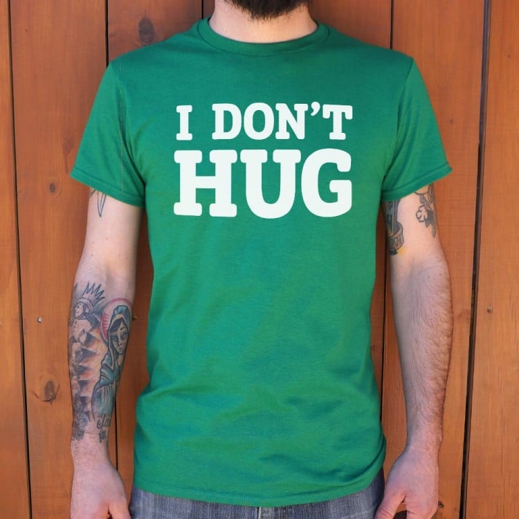 I Don't Hug