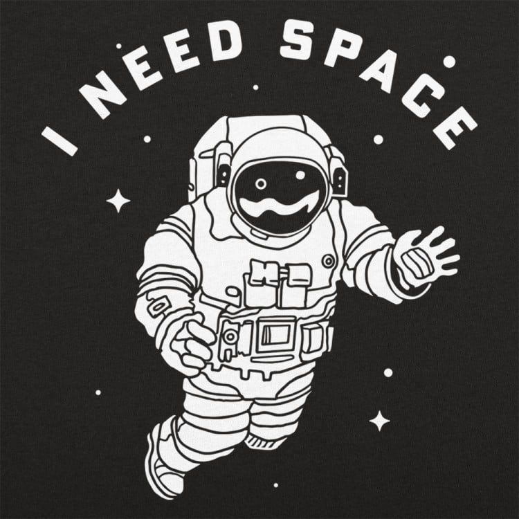 I Need Space T-Shirt | 6 Dollar Shirts