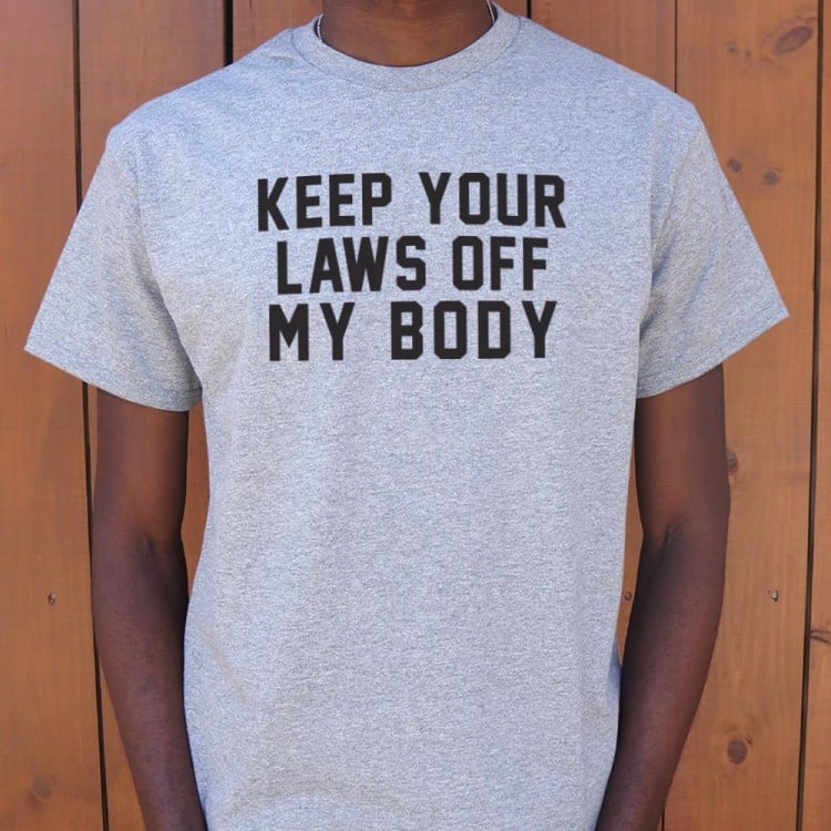 Laws Off My Body