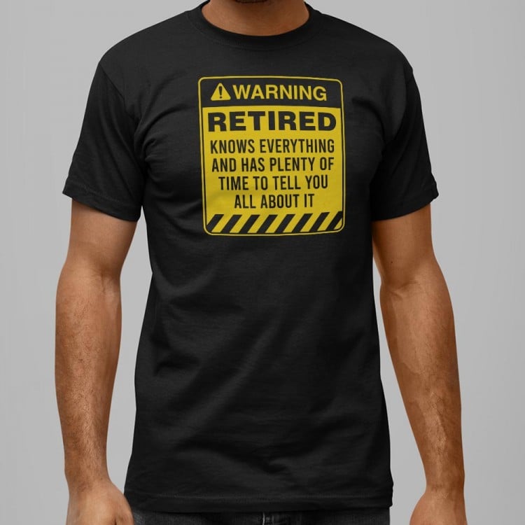 Retired Warning T-Shirt | 6 Dollar Shirts