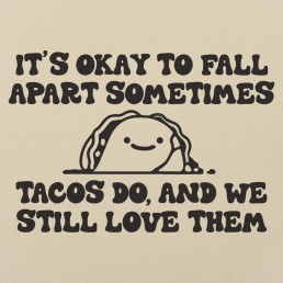 Tacos Fall Apart