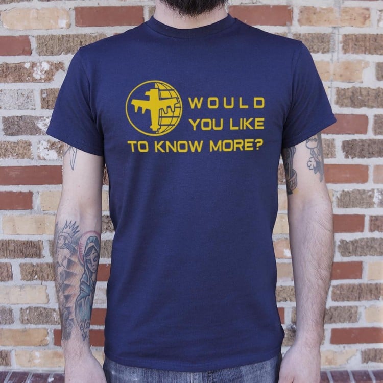 would-you-like-to-know-more-t-shirt-6-dollar-shirts