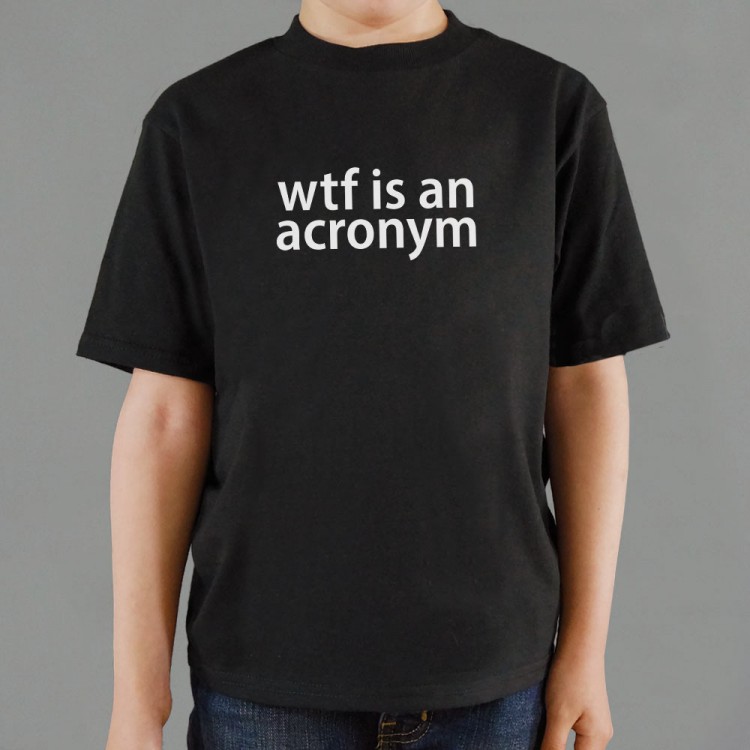 wtf-is-an-acronym-t-shirt-6-dollar-shirts