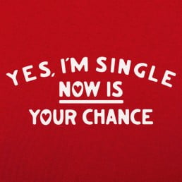 Yes, I'm Single