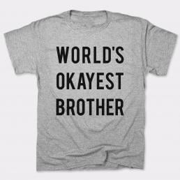 World's Okayest Brother