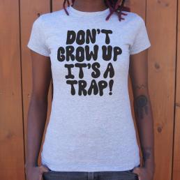 Don't Grow Up