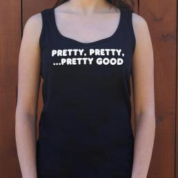 Pretty Pretty Pretty Good