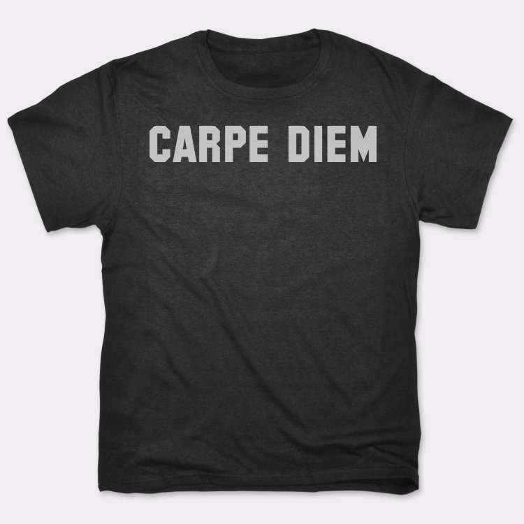 hush carpe diem t shirt